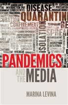 Marina Levina - Pandemics and the Media