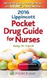 Amy M Karch, Amy M. Karch, Amy Morrison Karch - 2016 Lippincott Pocket Drug Guide for Nurses