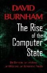 David Burnham - The Rise of the Computer State