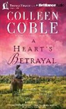 Colleen Coble, Devon O'Day - A Heart's Betrayal (Audio book)