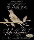 Matt Rawle, Matthew Rawle - The Faith of a Mockingbird Worship Resources Flash Drive: A Small Group Study Connecting Christ and Culture