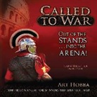 Art Hobba, Art Hobba - Called to War: Out of the Stands ... Into the Arena (Hörbuch)