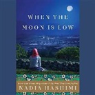 Nadia Hashimi, Sneha Mathan, Neil Shah - When the Moon Is Low (Hörbuch)