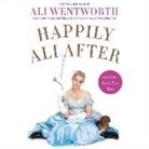 Ali Wentworth, Ali Wentworth - Happily Ali After: And Other Fairly True Tales (Audio book)