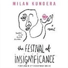 Milan Kundera, Richmond Hoxie - The Festival of Insignificance (Audiolibro)
