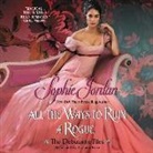 Sophie Jordan, Carmen Rose - All the Ways to Ruin a Rogue: The Debutante Files (Audio book)