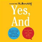 Kelly Leonard, Tom Yorton, Alan Winter - Yes, and: How Improvisation Reverses No, But Thinking and Improves Creativity and Collaboration (Audio book)