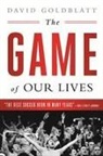 David Goldblatt - The Game of Our Lives