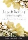 Ashley Davis Bush, Ashley Davis (Ashley Davis Bush) Bush, Ashley Davis Bush Lcsw - Hope & Healing for Transcending Loss