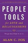 Alan Fox, Alan C. Fox - People Tools for Love and Relationships