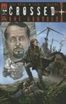 Alan Moore, Naoshi Arakawa, Mingo Ito, Alan Moore, Gabriel Andrade - Crossed +100 Volume 1