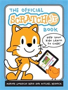 Marina Umaschi Bers, Bers Marina Umaschi, Mitchel Resnick, Mitchel Bers Resnick, Marin Umaschi Bers, Marina Umaschi Bers - The Official ScratchJr Book