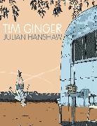 Julian Hanshaw, Hanshaw Julian, Julian Hanshaw - Tim Ginger