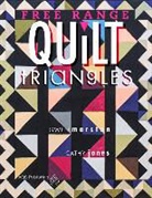 JONES, Cathy Jones, Gary Jones, Marston, Gwen Marston, Gwen/ Jones Marston - Free Range Triangle Quilts
