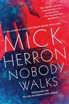 Mick Herron - Nobody Walks