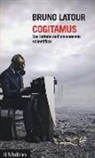 Bruno Latour - Cogitamus. Sei lettere sull'umanesimo scientifico