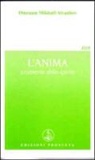O. Mikhaël Aïvanhov, E. Bellocchio - L'anima, strumento dello spirito