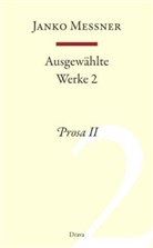 Janko Messner, Jozej Strutz - Ausgewählte Werke - 2: Prosa II