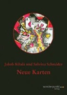 Jakob Kibala, Sabrina Schneider - Neue Karten