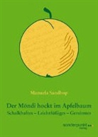 Manuela Sandhop - Der Möndi hockt im Apfelbaum