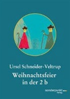 Ursel Schneider-Veltrup - Weihnachtsfeier in der 2 b