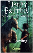 J. K. Rowling - Harry Potter, spanische Ausgabe - 3: Harry Potter y el prisionero de Azkaban