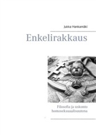 Jukka Hankamäki - Enkelirakkaus