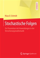 Klaus D Schmidt, Klaus D. Schmidt - Stochastische Folgen