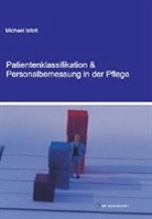 Michael Isfort - Patientenklassifikation & Personalbemessung in der Pflege