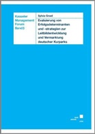 Sylvia Gnad - Evaluierung von Erfolgsdeterminanten und -strategien zur Leitbildentwicklung und Vermarktung deutscher Kurparks