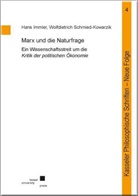 Hans Immler, Wolfdietrich Schmied-Kowarzik - Marx und die Naturfrage