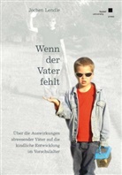 Jochen Lendle - Wenn der Vater fehlt