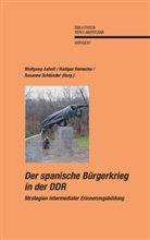 Wolfgang Asholt, Rüdiger Reinecke, Susanne Schlünder - Der Spanische Bürgerkrieg in der DDR