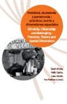 Sarah Albiez, Nelly Castro, Eva Joukhana, Lara Jüssen - Etnicidad, ciudadanía y pertenecia: prácticas, teoría y dimensinoes espaciales