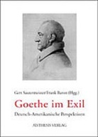 Frank Baron, Gert Sautermeister - Goethe im Exil