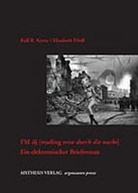 Elisabeth Hödl, Ralf B Korte, Ralf B. Korte - FM dj (reading reise durch die nacht), Ein elektronischer Briefroman