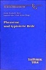 Irmtraud Behr, Nicole Fernandez Bravo, Claire Rozier - Phraseme und typisierte Rede