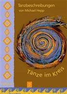 Michael Hepp, Michel Hepp - Tänze im Kreis, Tanzbeschreibungen. Tl.7