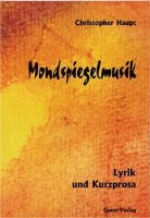 Christopher Haupt - Mondspiegelmusik