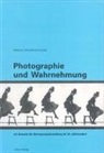 Marlene Schnelle-Schneyder - Photographie und Wahrnehmung