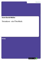 Sven-David Müller - Trennkost - ein Überblick