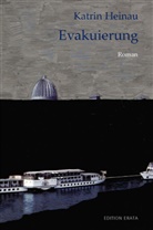 Katrin Heinau - Evakuierung
