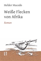 Helder Macedo, Herberto Macedo - Weiße Flecken von Afrika