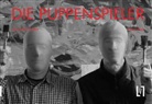 Michael Goller, Peter Piek - Die Puppenspieler