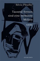 Silvio Pfeuffer, Andrea Lange - Tausend Sonnen sind eine vermisste Million