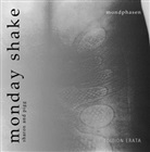 Pigg Mondayshake, Sharon Mondayshake, Ralf Klement - monday shake - mondphasen