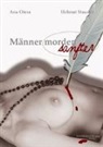 Ana Otera, Helmut Stauder - Männer morden sanfter