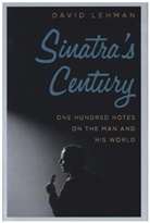 David Lehman - Sinatra''s Century