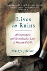 Marilyn Johnson - Lives in Ruins