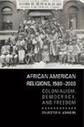 Sylvester A. Johnson, Sylvester A. (Northwestern University Johnson, Johnson Sylvester A. - African American Religions, 1500-2000